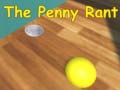 Oyunu The Penny Rant