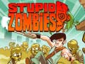 Oyunu Stupid Zombies