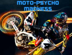 Moto-Psiko Çılgınlığı 