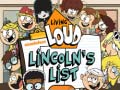 Oyunu Living Loud Lincoln’s List
