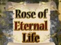 Oyunu Rose of Eternal Life