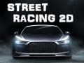 Oyunu Street Racing 2d
