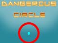 Oyunu Dangerous Circle