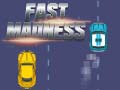 Oyunu Fast Madness