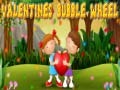 Oyunu Valentines Bubble Wheel