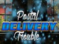 Oyunu Postal Delivery Trouble