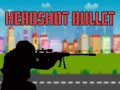Oyunu Headshot Bullet