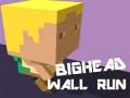 Oyunu Bighead Wall Run