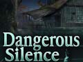 Oyunu Dangerous Silence