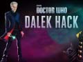 Oyunu Doctor Who Dalek Hack