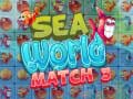 Oyunu Sea World Match 3