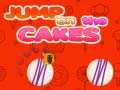Oyunu Jump on the Cakes