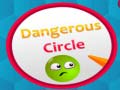 Oyunu Dangerous Circles