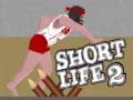 Oyunu Short Life 2