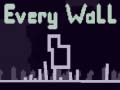 Oyunu Every Wall