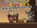 Oyunu Vikings vs Skeletons