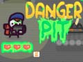 Oyunu Danger Pit