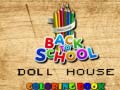 Oyunu Back To School Coloring Book DOLL HOUS
