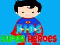Oyunu Kids Super Heroes