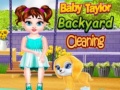 Oyunu Baby Taylor Backyard Cleaning