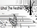 Oyunu What the Feather?