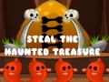 Oyunu Steal The Haunted Treasure