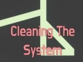 Oyunu Cleaning The System