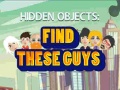 Oyunu Find These Guys