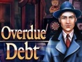 Oyunu Overdue Debt