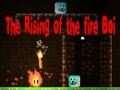 Oyunu The Rising of the Fire Boi