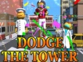 Oyunu Dodge The Tower