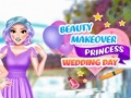 Oyunu Beauty Makeover Princess Wedding Day