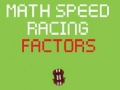 Oyunu Math Speed Racing Factors