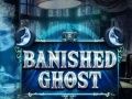 Oyunu Banished Ghost