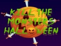 Oyunu Kill The Monsters Halloween