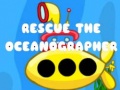 Oyunu Rescue The Oceanographer