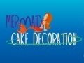 Oyunu Mermaid Cake Decoration
