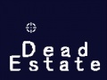 Oyunu Dead Estate