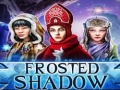Oyunu Frosted Shadow