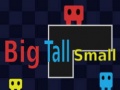 Oyunu Big Tall Small 