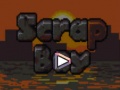 Oyunu Scrap Boy