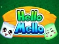 Oyunu Hello Mello