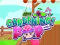 Oyunu Gardening with Pop