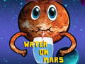 Oyunu Water On Mars
