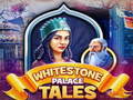 Oyunu Whitestone Palace Tales