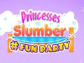 Oyunu Princesses Slumber Fun Party