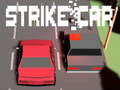 Oyunu Strike Car