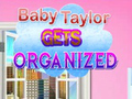 Oyunu Baby Taylor Gets Organized