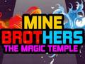 Oyunu Mine Brothers: The Magic Temple