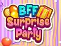 Oyunu BFF Surprise Party